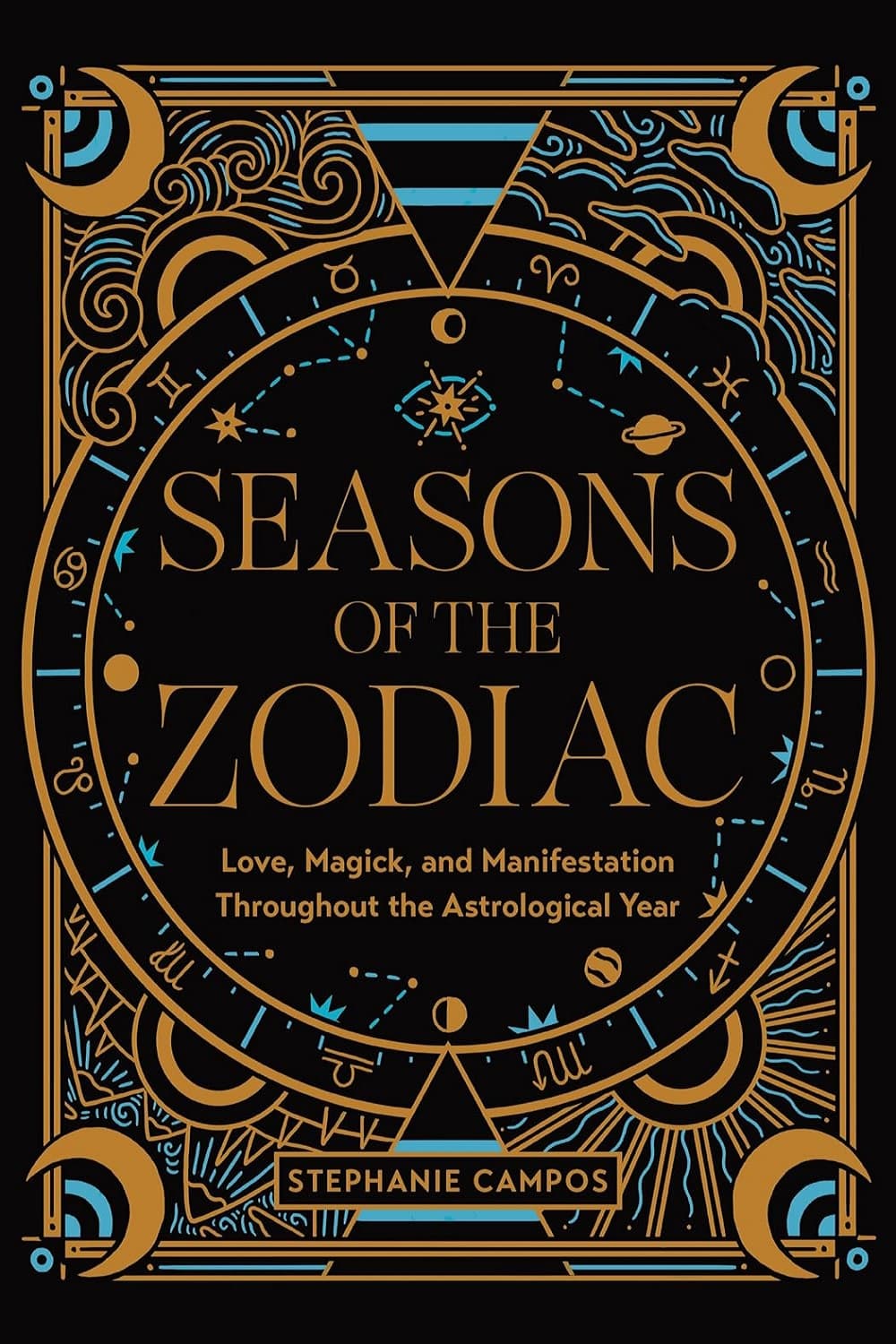 Seasons of the Zodiac: Love, Magick, and Manifestation Throughout the Astrological Year فصل های زودیاک: عشق، جادو و تجلی در طول سال نجومی (متن کامل بدون حذفیات)