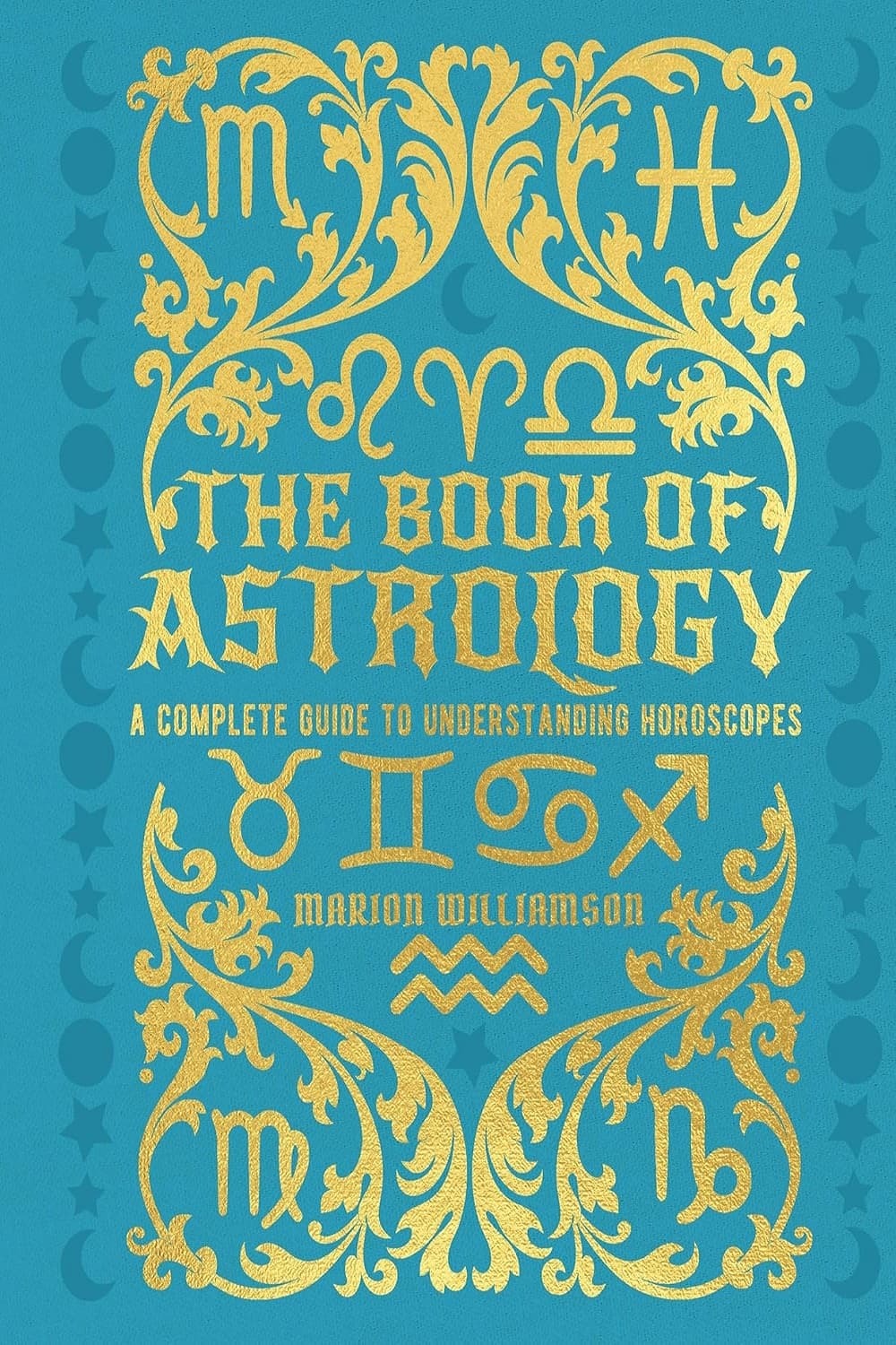 The Book of Astrology: A Complete Guide to Understanding Horoscopes (Mystic Archives) کتاب طالع بینی: راهنمای کامل برای درک طالع بینی (متن کامل بدون حذفیات)