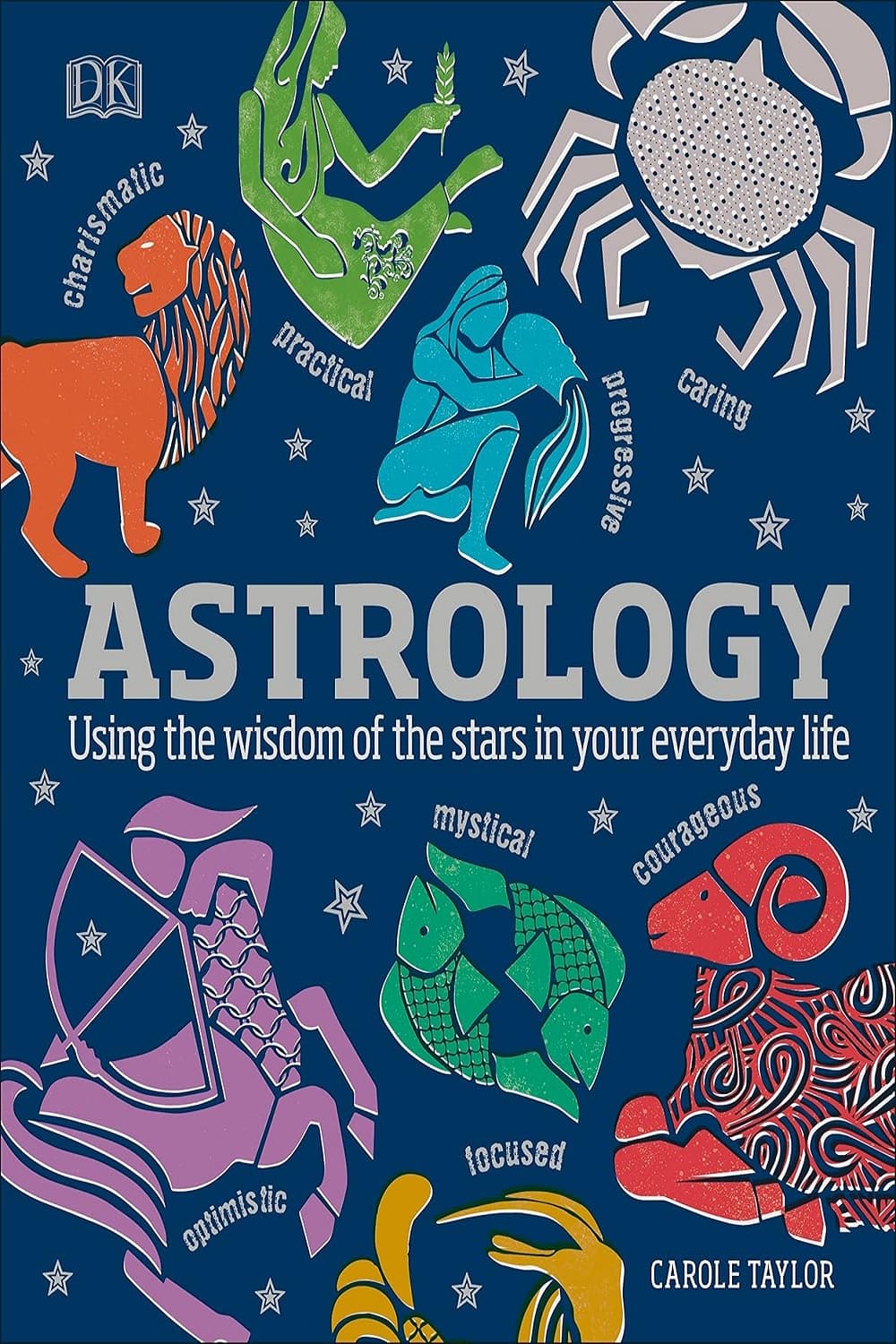 Astrology: Using the Wisdom of the Stars in Your Everyday Life طالع بینی: استفاده از خرد ستارگان در زندگی روزمره شما (متن کامل بدون حذفیات) — تصویر ۲