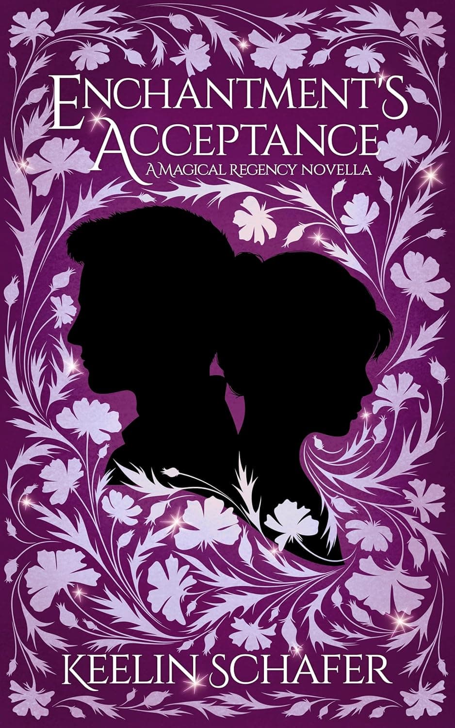 Enchantment’s Acceptance (A Magical Regency Romance Novella) پذیرش افسون (متن کامل بدون حذفیات)