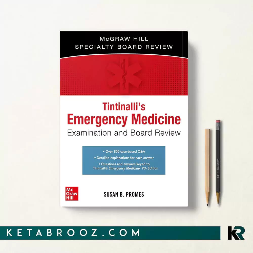 کتاب Tintinalli’s Emergency Medicine Examination and Board Review