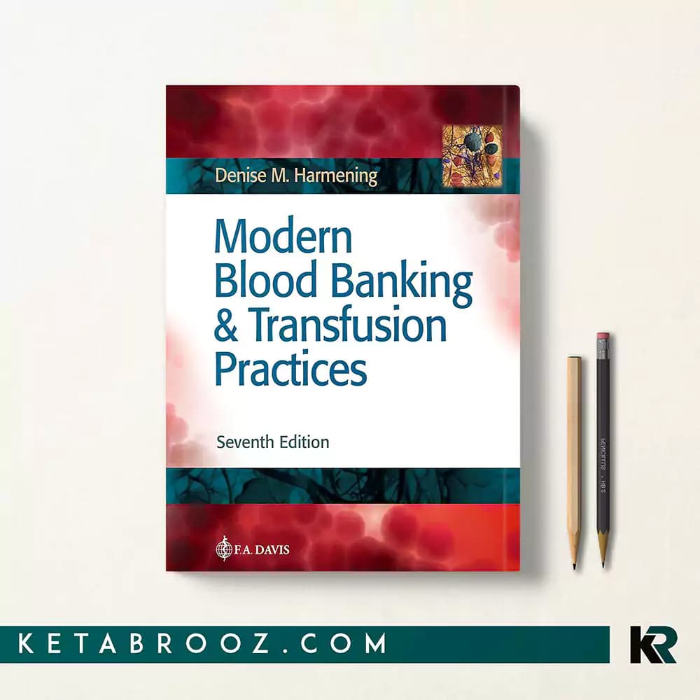 کتاب Modern Blood Banking & Transfusion Practices
