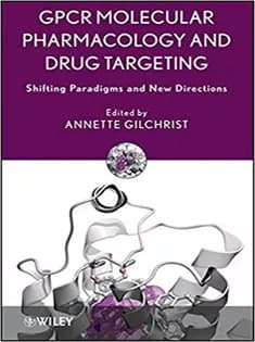 دانلود کتاب GPCR Molecular Pharmacology and Drug Targeting — تصویر ۲