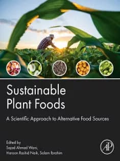 دانلود کتاب Sustainable Plant Foods A Scientific Approach to Alternative Food Sources