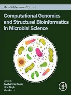 دانلود کتاب Computational Genomics and Structural Bioinformatics in Microbial Science: Microbial Genomics Volume 2