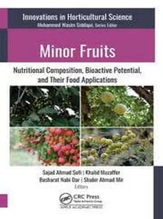 دانلود کتاب Minor Fruits Nutritional Composition, Bioactive Potential, and Their Food Applications — تصویر ۲