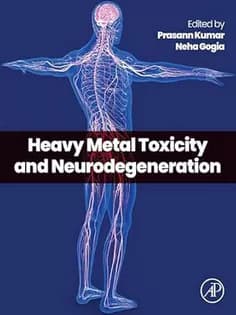 دانلود کتاب Heavy Metal Toxicity and Neurodegeneration