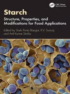 دانلود کتاب Starch Structure, Properties, and Modifications for Food Applications
