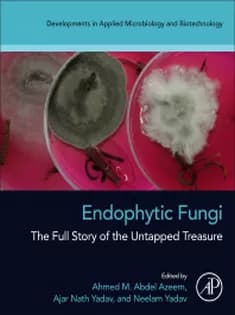 دانلود کتاب Endophytic Fungi The Full Story of the Untapped Treasure