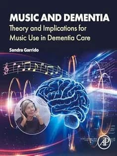 دانلود کتاب Music and Dementia Theory and Implications for Music Use in Dementia Care