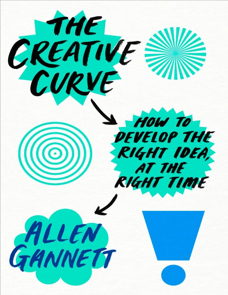 کتاب The Creative Curve (منحنی خلاقیت) نسخه انگلیسی PDF | آلن گانت
