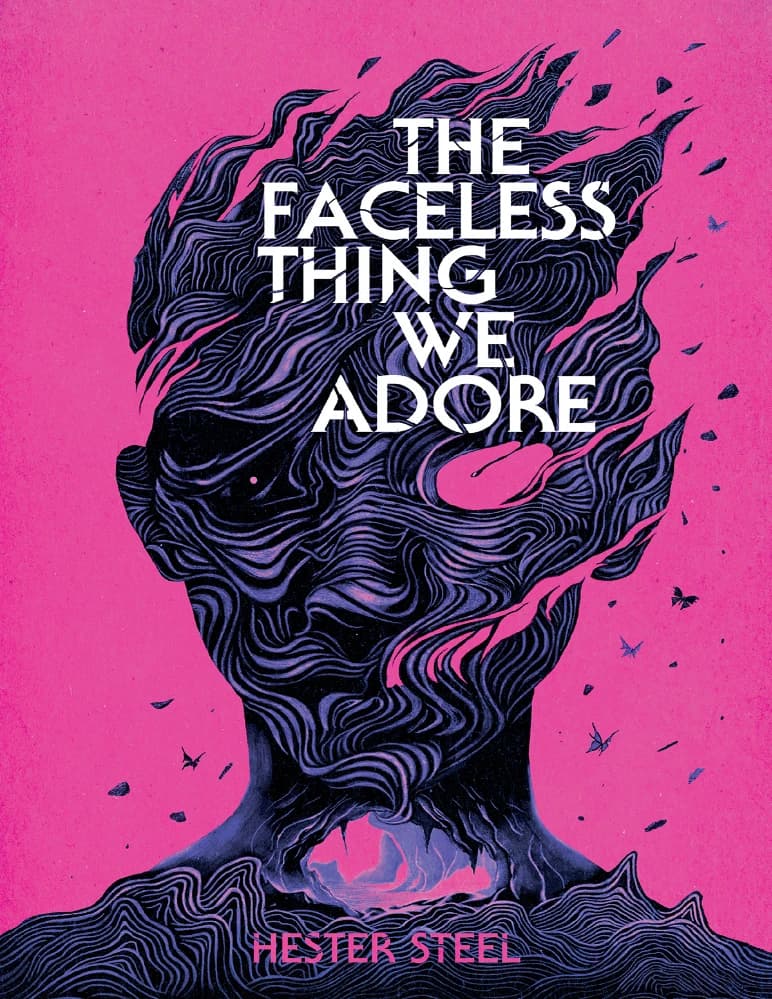 کتاب The Faceless Thing We Adore (چیز بی‌چهره‌ای که می‌پرستیم) نسخه انگلیسی PDF | هستر استیل — تصویر ۲