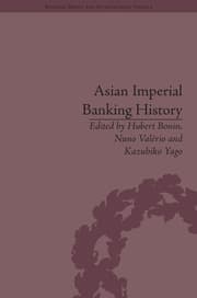 کتاب Asian Imperial Banking History (تاریخ بانکداری امپراتوری آسیا) نسخه انگلیسی PDF | اوبر بونن