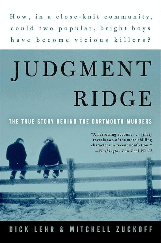 کتاب Judgment Ridge: The True Story Behind the Dartmouth Murders (جودجمنت ریج: داستان واقعی قتل‌های دارتموث) نسخه انگلیسی PDF | دیک لِر | میچل زاکوف
