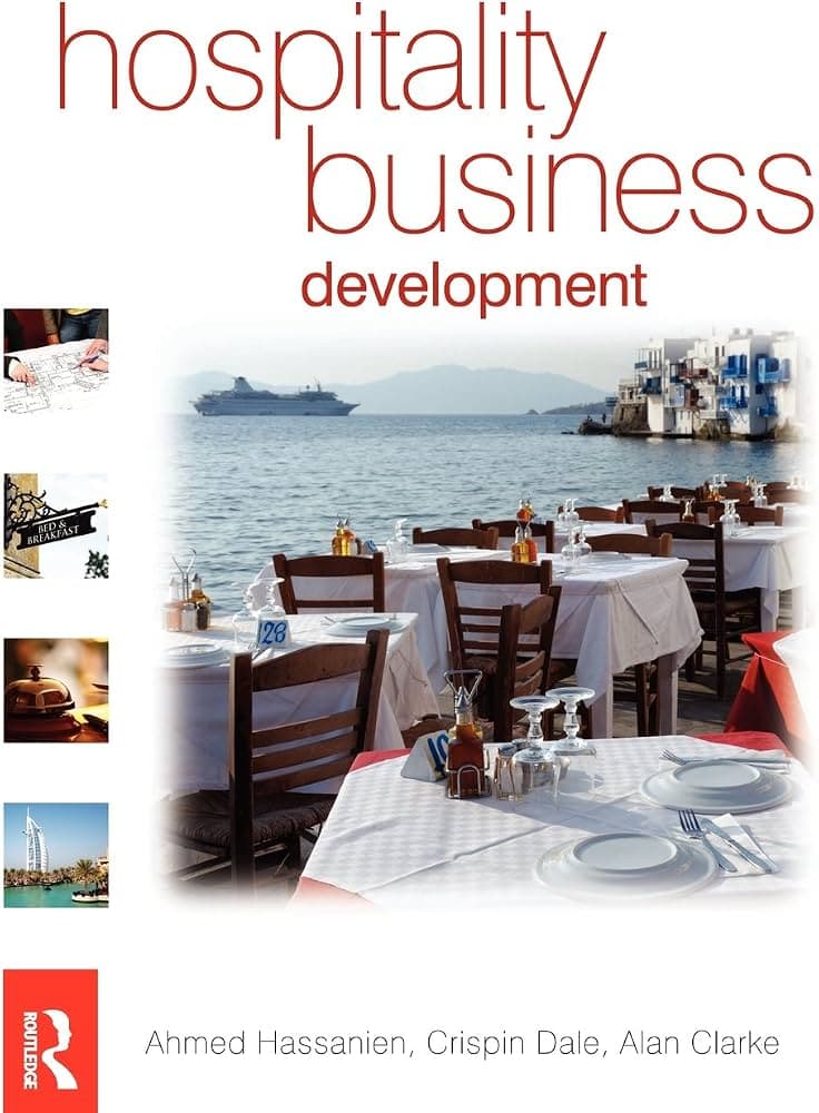 کتاب Hospitality Business Development (توسعه کسب‌وکار در صنعت مهمان‌نوازی) نسخه انگلیسی PDF | احمد حسنین | کریسپین دیل | آلن کلارک — تصویر ۲