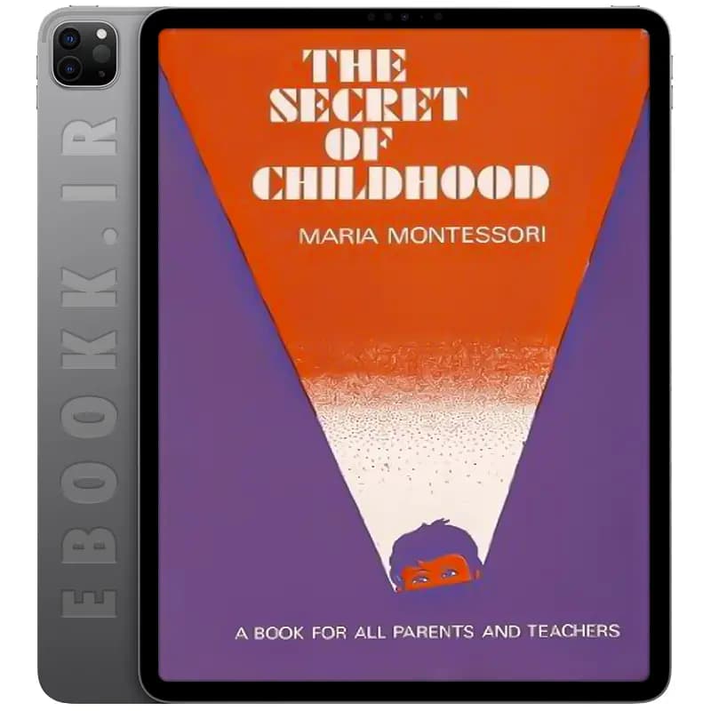 دانلود کتاب 1984 The secret of childhood اسکن شده