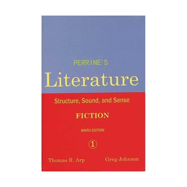 Perrine’s Literature Structure Sound and Sense Fiction 1 Ninth Edition پرینز لیتریچر استراکچر فیکشن یک ویرایش نهم