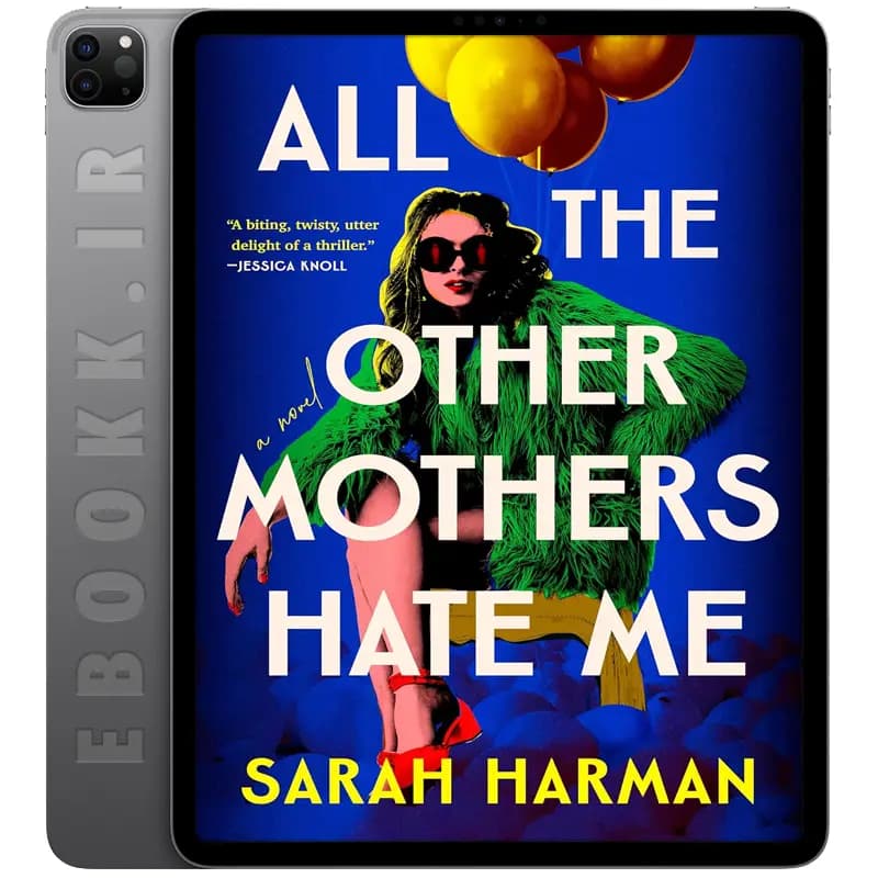دانلود کتاب All the Other Mothers Hate Me 2025 — تصویر ۲