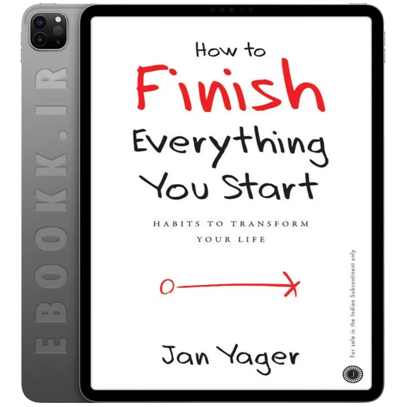 دانلود کتاب How to Finish Everything You Start 2019