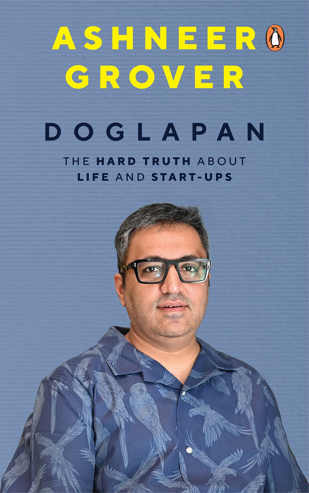 کتاب Doglapan: The Hard Truth about Life and Start-Ups (دوگلاپان: حقیقت تلخ درباره زندگی و استارتاپ‌ها) نسخه انگلیسی PDF | اَشنیر گروور