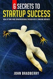 کتاب 6 Secrets to Startup Success (۶ راز موفقیت استارتاپ‌ها) نسخه انگلیسی PDF | جان بردبری