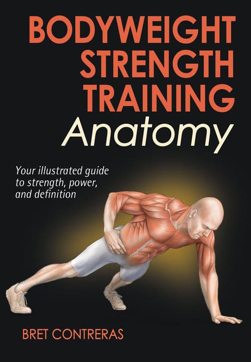 کتاب Bodyweight Strength Training Anatomy (آناتومی تمرینات قدرتی با وزن بدن) نسخه انگلیسی PDF | برت کونترراس