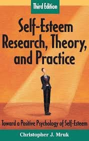 کتاب Self-Esteem: Research, Theory, and Practice: Toward a Positive Psychology of Self-Esteem (عزت نفس: پژوهش، نظریه و عمل؛ به سوی روان‌شناسی مثبت عزت نفس) نسخه انگلیسی PDF | کریستوفر جی. مراک