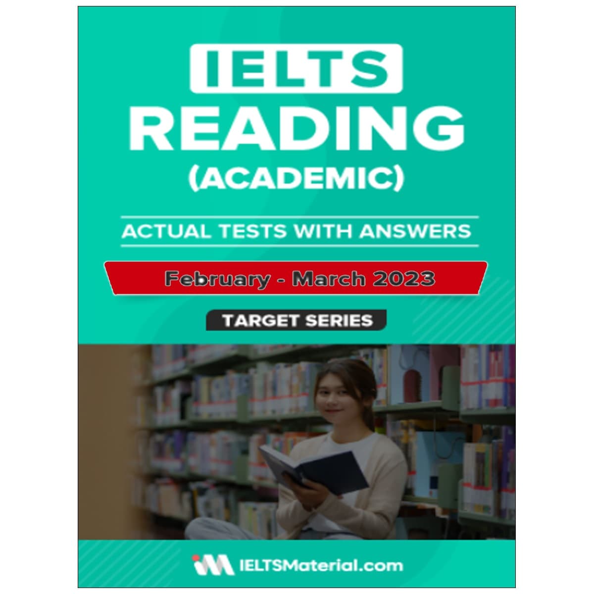 کتاب IELTS Reading (Academic) Actual Tests and Answers (Febraury – March 2023)