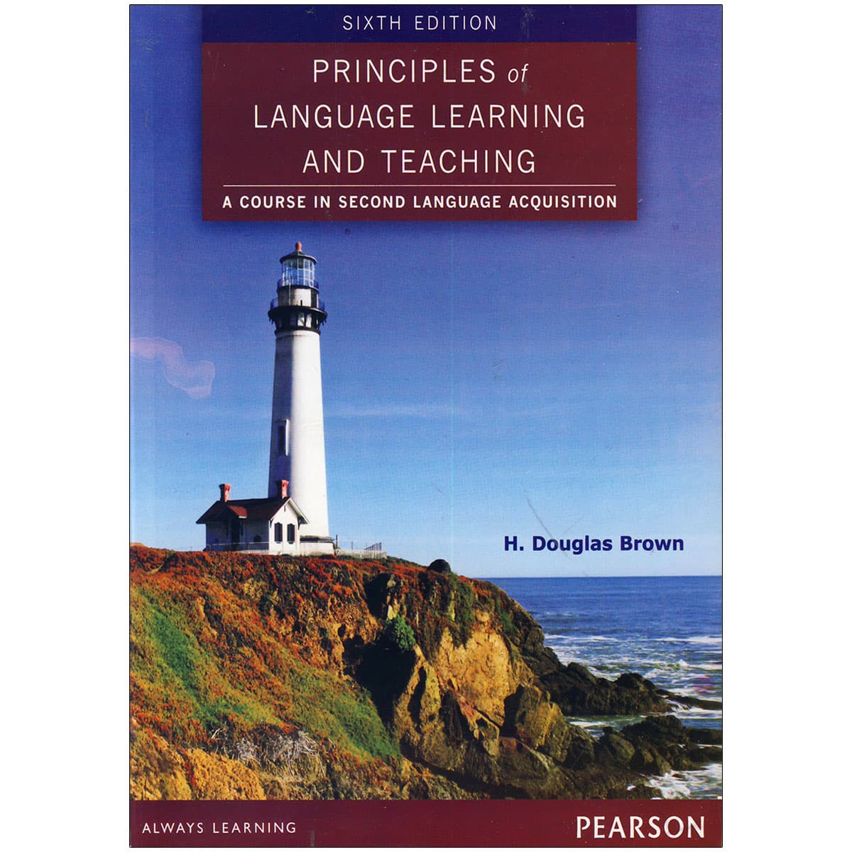 Principles of Language Learning and Teaching (6th Edition)