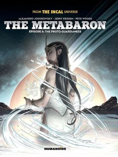 دانلود کمیک The Metabaron #8 – The Proto-Guardianess (2023) — تصویر ۲