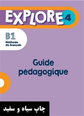 کتاب Explore 4 – Guide pédagogique B1 کتاب معلم — تصویر ۲