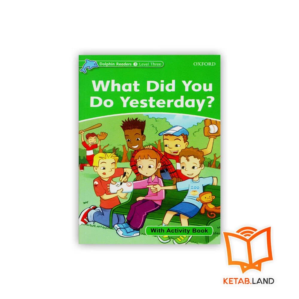 کتاب Dolphin Readers 3: What Did You Do Yesterday — تصویر ۴
