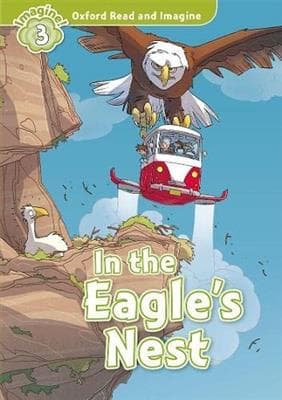 کتاب انگليسی Oxford Read and Imagine 3 In the Eagle’s Nest — تصویر ۲