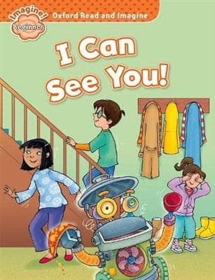 کتاب انگليسی Oxford Read and Imagine Beginner I Can See you