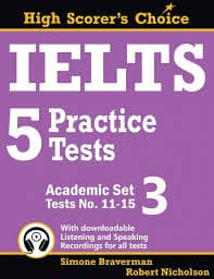 IELTS 5 Practice Tests Academic Set 3 Tests No 11-15