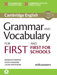 Grammar and Vocabulary for First and First for School