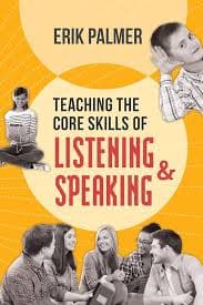 Teaching the Core Skills of Listening and Speaking