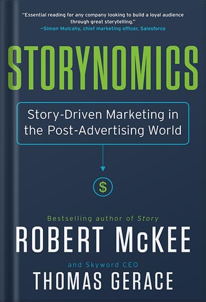 دانلود کتاب Storynomics: Story-Driven Marketing in the Post-Advertising World by Robert McKee