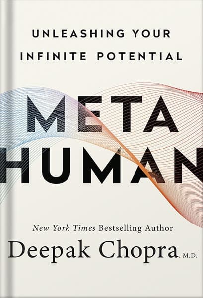دانلود کتاب Metahuman: Unleashing Your Infinite Potential by Deepak Chopra
