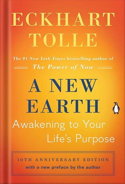 دانلود کتاب A New Earth: Oprah’s Book Club: Awakening to Your Life’s Purpose by Eckhart Tolle