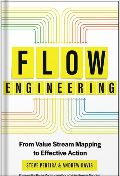 دانلود کتاب Flow Engineering: From Value Stream Mapping to Effective Action by Steve Pereira — تصویر ۲