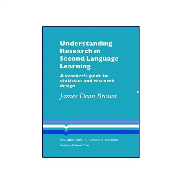 Understanding Research in Second Language Learning