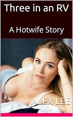 کتاب Three in an RV: A Hotwife Story