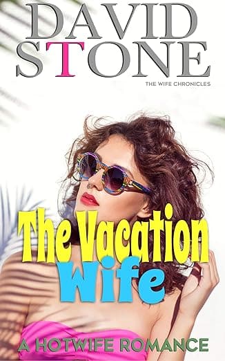 کتاب The Vacation Wife: A Hotwife Romance