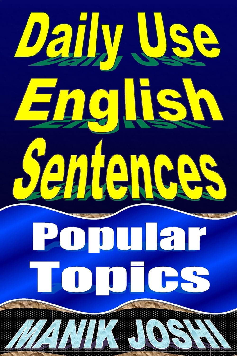 کتاب Daily Use English Sentences: Popular Topics (English Daily Use Book 26)