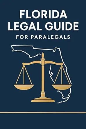 و دانلود نسخه کامل کتاب زبان اصلی The Complete Paralegal Guide to Florida: E-Filing, Court Procedures, and Essential Legal Resources (Complete Guides for Paralegals and Legal Support Staff by Sta — تصویر ۲