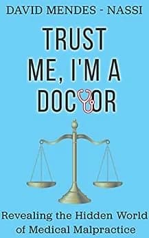 و دانلود نسخه کامل کتاب زبان اصلی Trust Me, I’m a Doctor: Revealing the Hidden World of Medical Malpractice PDF | دانلود کتاب خارجی