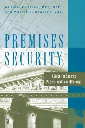 و دانلود نسخه کامل کتاب زبان اصلی Premises Security: A Guide for Security Professionals and Attorneys PDF | دانلود کتاب خارجی