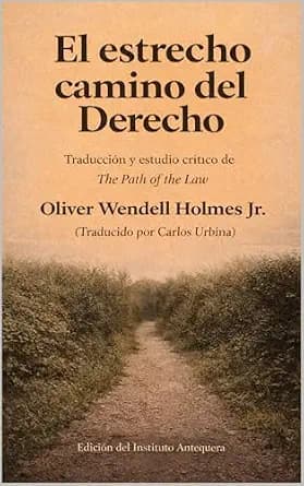 و دانلود نسخه کامل کتاب زبان اصلی El estrecho camino del Derecho: Traducción y estudio crítico de The Path of the Law (Spanish Edition) PDF | دانلود کتاب خارجی — تصویر ۲