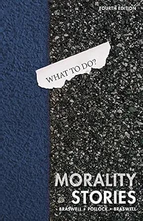 و دانلود نسخه کامل کتاب زبان اصلی Morality Stories: Dilemmas in Ethics, Crime & Justice, Fourth Edition PDF | دانلود کتاب خارجی